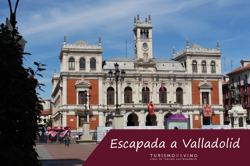 Escapada Valladolid